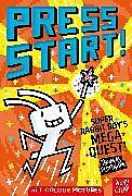 Kartonierter Einband Press Start! Super Rabbit Boy's Mega Quest! von Flintham Thomas