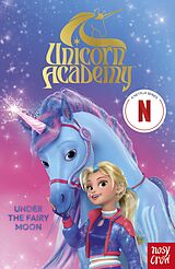 eBook (epub) Unicorn Academy: Under the Fairy Moon de Nosy Crow Ltd