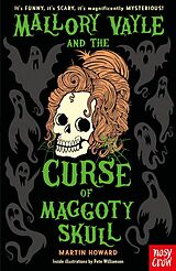 eBook (epub) Mallory Vayle and the Curse of Maggoty Skull de Martin Howard