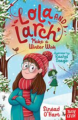 eBook (epub) Lola and Larch Make a Winter Wish de Sinéad O'Hart