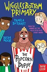 Kartonierter Einband Wigglesbottom Primary: The Popcorn Puppy von Pamela Butchart
