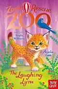 E-Book (epub) Zoe's Rescue Zoo: The Laughing Lynx von Amelia Cobb