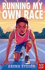 Kartonierter Einband Running My Own Race von Abena Eyeson