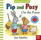 Pappband Pip and Posy, Where are you? On the Farm (A Felt Flaps Book) von Axel Scheffler