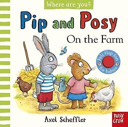 Poche format B Pip and Posy, Where Are You? On the Farm de Axel Scheffler