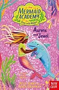 E-Book (epub) Mermaid Academy: Aurora and Jewel von Julie Sykes, Linda Chapman