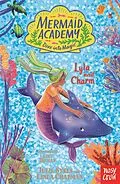 E-Book (epub) Mermaid Academy: Lyla and Charm von Linda Chapman, Julie Sykes