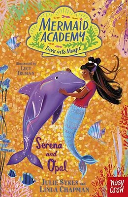 E-Book (epub) Mermaid Academy: Serena and Opal von Julie Sykes, Linda Chapman