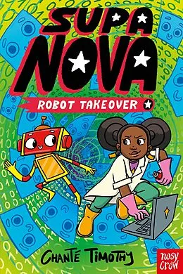 E-Book (epub) Supa Nova: Robot Takeover von Chanté Timothy