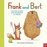 Kartonierter Einband Frank and Bert: The One Where Bert is Scared of Frogs von Naylor-Ballesteros Chris