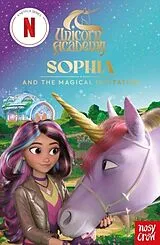 Kartonierter Einband Unicorn Academy: Sophia and the Magical Invitation von Nosy Crow Ltd, Unicorn Academy
