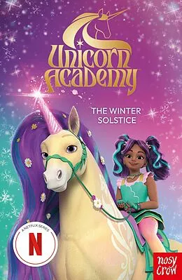 E-Book (epub) Unicorn Academy: The Winter Solstice von Nosy Crow Ltd