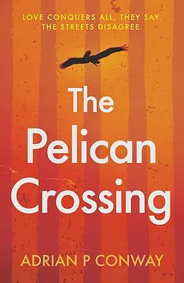 E-Book (epub) Pelican Crossing von Adrian P Conway