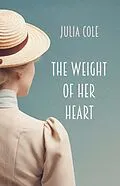 E-Book (epub) Weight of Her Heart von Julia Cole