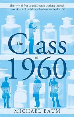 E-Book (epub) Class of 1960 von Michael Baum