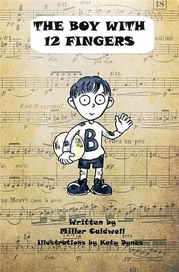 E-Book (epub) Boy with 12 Fingers von Miller Caldwell