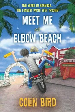 E-Book (epub) Meet Me At Elbow Beach von Colin Bird