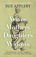E-Book (epub) Wives - Mothers - Daughters - Widows von Sue Appleby