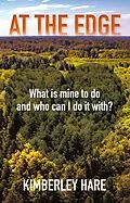 E-Book (epub) At the Edge: What Is Mine to Do? And Who Can I Do It With? von Kimberley Hare