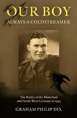 E-Book (epub) Our Boy - Always a Coldstreamer von Graham Philip Dix