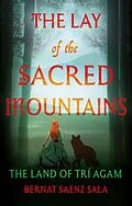 E-Book (epub) Lay of the Sacred Mountains von Bernat Saenz Sala