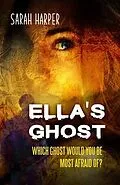 E-Book (epub) Ella's Ghost von Sarah Harper