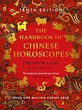E-Book (epub) The Handbook of Chinese Horoscopes von Theodora Lau, Laura Lau