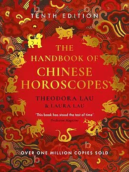 E-Book (epub) The Handbook of Chinese Horoscopes von Theodora Lau, Laura Lau