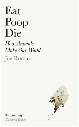 Livre Relié Eat, Poop, Die de Roman Joe