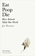 E-Book (epub) Eat, Poop, Die von Joe Roman