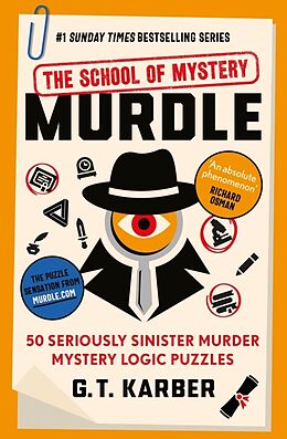 Couverture cartonnée Murdle: The School of Mystery: THE SUNDAY TIMES BESTSELLING SERIES de G. T. Karber