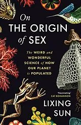 Fester Einband On the Origin of Sex von Lixing Sun