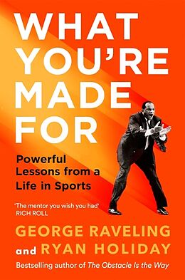 Livre Relié What You're Made For de Holiday Ryan, George Raveling