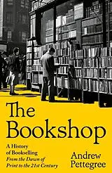 Fester Einband The Bookshop von Andrew Pettegree