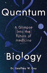 Livre Relié Quantum Biology de Geoffrey Guy