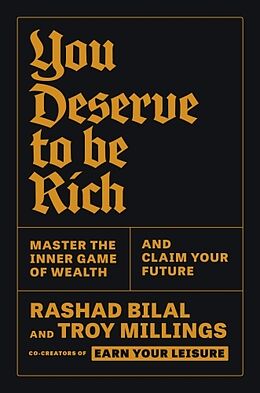 Couverture cartonnée You Deserve To Be Rich de Rashad Bilal, Troy Millings