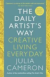 Kartonierter Einband The Daily Artist's Way von Cameron Julia