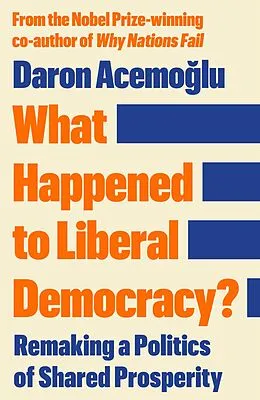 E-Book (epub) What Happened to Liberal Democracy? von Daron Acemoglu