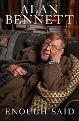 Fester Einband Enough Said von Alan Bennett