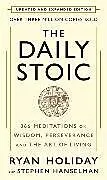 Fester Einband The Daily Stoic: 10th Anniversary Edition von Ryan Holiday, Stephen Hanselman