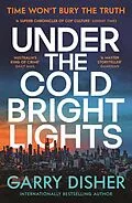 E-Book (epub) Under the Cold Bright Lights von Garry Disher