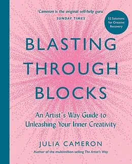 E-Book (epub) Blasting Through Blocks von Julia Cameron