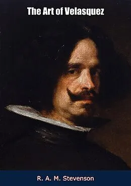 E-Book (epub) Art of Velasquez von R. A. M. Stevenson
