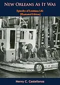 E-Book (epub) New Orleans As It Was von Henry C. Castellanos