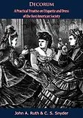 E-Book (epub) Decorum von John A. Ruth, C. S. Snyder