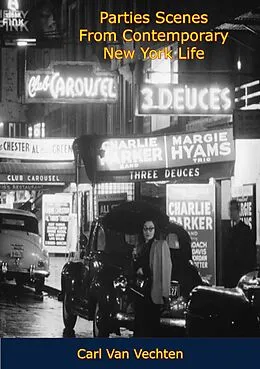 E-Book (epub) Parties Scenes From Contemporary New York Life von Carl Van Vechten