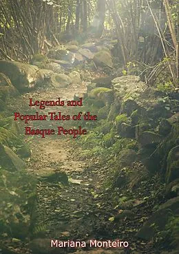 E-Book (epub) Legends and Popular Tales of the Basque People von Mariana Monteiro