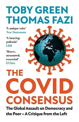 E-Book (epub) The Covid Consensus (Updated) von Tob Gren, Thomas Fazi