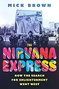 E-Book (epub) The Nirvana Express von Mick Brown