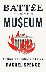 eBook (epub) Battle for the Museum de Rachel Spence